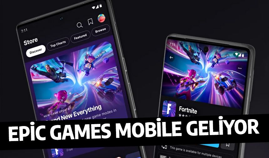 Epic Games Store mobil ne zaman çıkacak? Epic Games Store mobile Android ve iOS için mi geliyor?